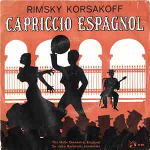 Rimsky Korsakoff - The Hallé Orchestra, Sir John Barbirolli - Capriccio Espangol FLAC album