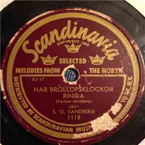 S. O. Sandberg - När Bröllopsklockor Ringa / Hälsa Dem Därhemma download flac