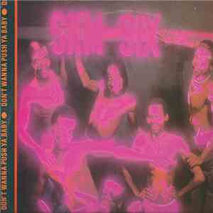 SKM SIX - Don't Wanna Push Ya Baby download flac