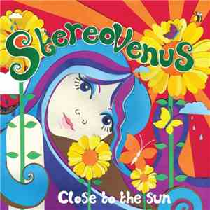 Stereo Venus - Close To The Sun download flac