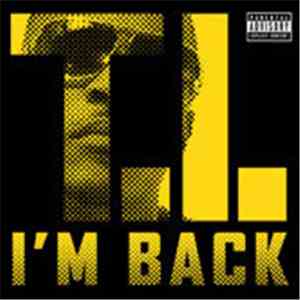 T.I. - I'm Back download flac