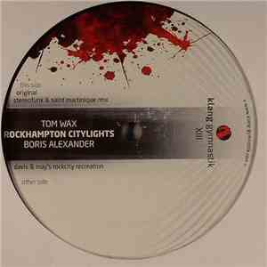 Tom Wax & Boris Alexander - Rockhampton Citylights download flac
