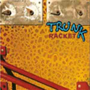 Trunk  - Racket download flac