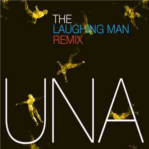 UNA  - The Laughing Man Remix download flac