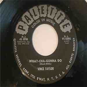 Vince Taylor - What-Cha-Gonna Do / Move Over Tiger download flac