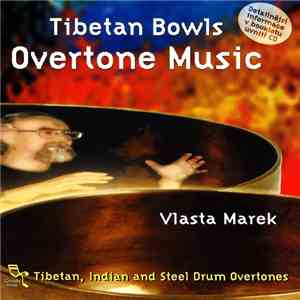 Vlasta Marek - Tibetan Bowls - Overtone Music download flac