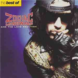 Zodiac Mindwarp And The Love Reaction - The Best Of Zodiac Mindwarp And The Love Reaction download flac