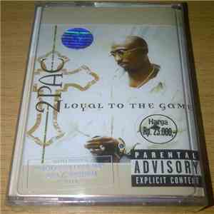 2Pac - Loyal To The Game download flac