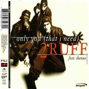 2Ruff feat. Shanaa - Only You (That I Need) download flac
