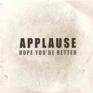 Applause - Hope You're Better FLAC album