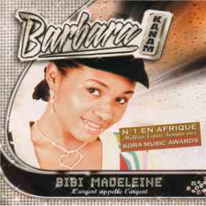 Barbara Kanam - Bibi Madeleine L'argent Appelle L'argent download flac