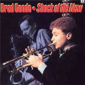 Brad Goode - Shock Of The New download flac