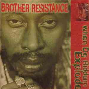 Brother Resistance - When De Riddum Explode download flac