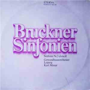 Bruckner, Gewandhausorchester Leipzig, Kurt Masur - Sinfonie Nr. 3 D-moll download flac