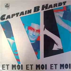 Captain B. Hardt - Et Moi Et Moi Et Moi download flac