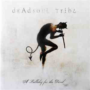 Deadsoul Tribe - A Lullaby For The Devil download flac