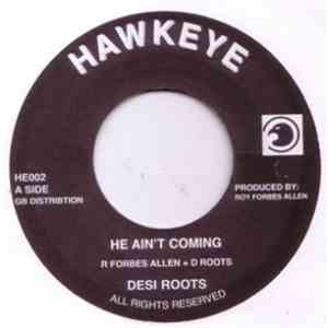 Desi Roots - He Ain't Coming FLAC album