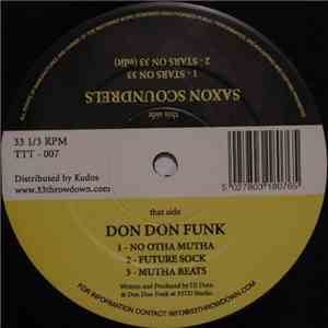 Don Don Funk & DJ Dren / The Saxon Scoundrels - No Otha Mutha / Stars On 33 download flac