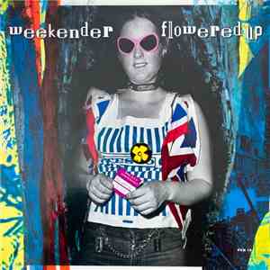 Flowered Up - Weekender download flac