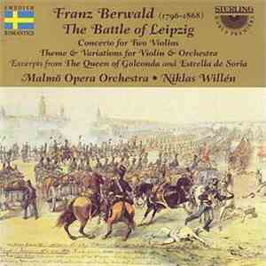 Franz Berwald - The Battle Of Leipzig download flac