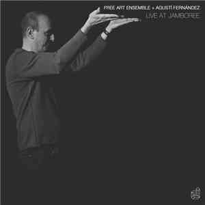 Free Art Ensemble + Agustí Fernández - Live At Jamboree download flac