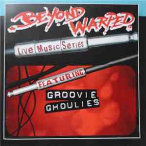 Groovie Ghoulies - Live Music Series: Groovie Ghoulies download flac