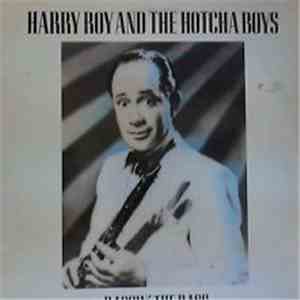 Harry Roy And The Hotcha Boys - Raggin' The Rags download flac
