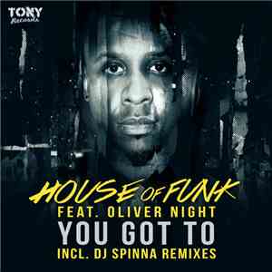 House Of Funk Feat. Oliver Night  - You Got To download flac