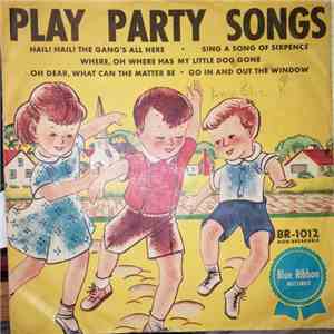 Hugo Peretti And The Blue Ribbon Chorus - Play Party Songs download flac