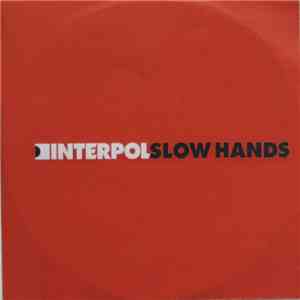 Interpol - Slow Hands download flac