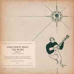 Josh White - Josh White Sings The Blues (Volume I) download flac