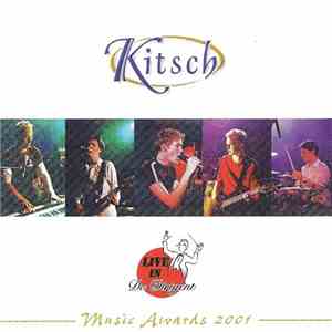 Kitsch  - Live In De Dirigent - Music Awards 2001 download flac