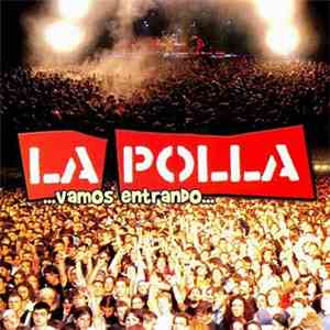 La Polla - ...Vamos Entrando... download flac