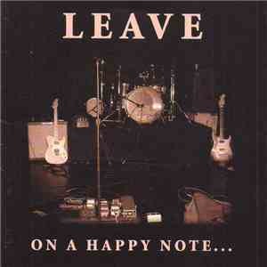Leave - On A Happy Note... download flac