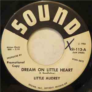 Little Audrey  - Dream On Little Heart download flac