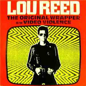 Lou Reed - The Original Wrapper / Video Violence download flac