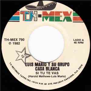 Luis Mario Y Su Grupo Casa Blanca - Si Tu Te Vas download flac