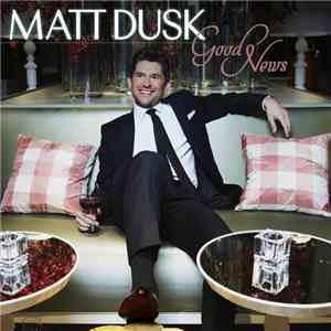Matt Dusk - Good News download flac