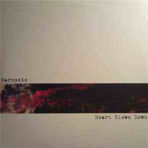 Narcosis  - Heart Slows Down download flac