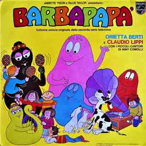 Orietta Berti E Claudio Lippi Con I Piccoli Cantori Di Niny Comolli - Barbapapà download flac