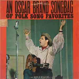 Oscar Brand - An Oscar Brand Songbag download flac