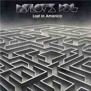 Pavlov's Dog - Lost In America download flac