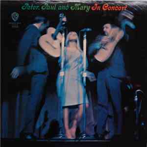 Peter, Paul And Mary - In Concert download flac