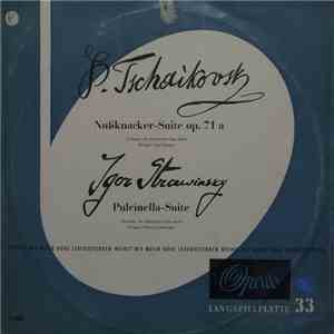 Pyotr Ilyich Tchaikovsky, Igor Stravinsky, Paul Douliez, Hermann Scherchen - Nuβknacker-Suite Op. 71 a / Pulcinella-Suite download flac