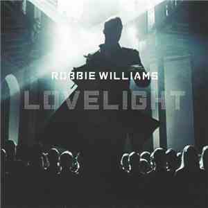 Robbie Williams - Lovelight download flac