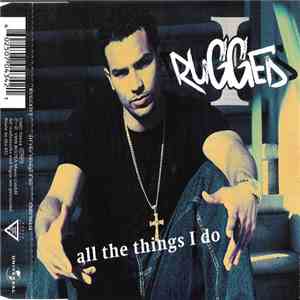 Rugged I - All The Things I Do download flac