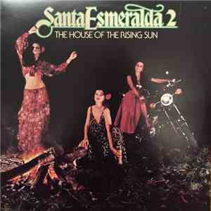Santa Esmeralda 2 - The House Of The Rising Sun download flac