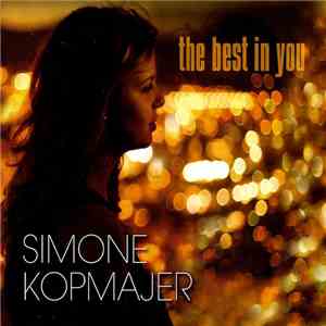 Simone Kopmajer - The Best In You download flac
