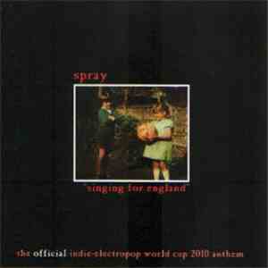 Spray - Singing For England download flac