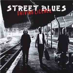 Street Blues - Driving Licence download flac